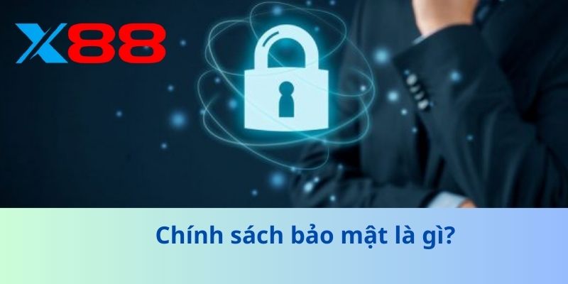 Chính Sách Bảo Mật: Bí Quyết Bảo Vệ Thông Tin An Toàn Tuyệt Đối 1 Chính sách bảo mật là gì?
